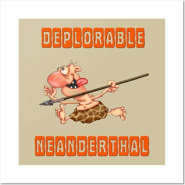Deplorable neanderthal Wall Art by Glukoejik
